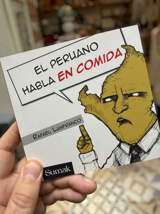 El peruano habla en comida, edición firmada por el autor.